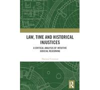 Law, Time and Historical Injustices: A Critical Analysis of Intuitive Judicial Reasoning