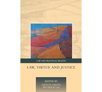 Law, Virtue and Justice: 5 (Law and Practical Reason)