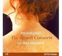Lawes The Royal Consorts - Les Voix Hum Consort Compact Disc
