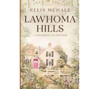 Lawhoma Hills: A Year Behind the Pink Door