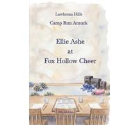 Lawhoma Hills Camp Run Amuck: Ellie Ashe at Fox Hollow Cheer: 1