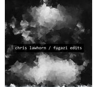 Lawhorn, Chris - Fugazi Edits