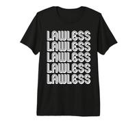 Lawless Premium T-Shirt