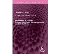 Lawless Youth : A Challenge to the New Europe
