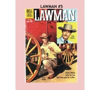 Lawman #5: Thrilling TV Western Comics -- All Stories - No Ads