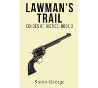 Lawman's Trail: Book 3: Echoes of Justice
