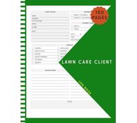 Lawn Care Client Log Book: Simple Lawn Mowing And Landscape Appointment Logbook, Track And Record Your Client's Information Easily,100 Pages 8.5x11 Inches