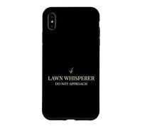 Lawn Care Lawn Whisperer Do Not Approach Mowing Gardening Case for iPhone XS Max
