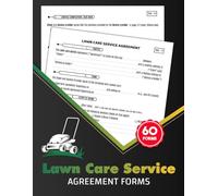 Lawn Care Service Agreement Forms: Landscaping Contract Logbook for Lawn Maintenance & Yard Work Between Client & Contractor | 60 Forms, 120 Two-Sided Pages