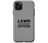 Lawn Enforcement Officer Lawn Mowing Landscaping Funny Case for iPhone 11 Pro Max