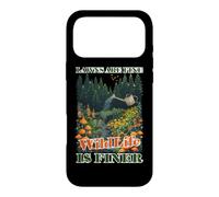 LAWNS ARE FINE WILDLIFE IS FINER Case for iPhone 17 Pro Max