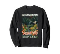 LAWNS ARE FINE WILDLIFE IS FINER Sweatshirt
