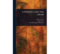 Lawrence and the Arabs