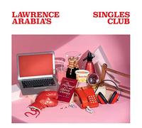 Lawrence Arabia - Lawrence Arabia's Singles Club