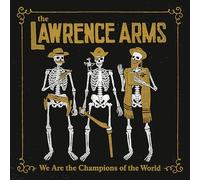Lawrence Arms - We Are The Champions (2lp) [VINYL]