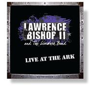 Lawrence Bishop II and The Livestock Bank Live At The Ark