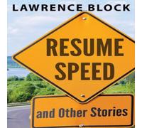 Lawrence Block Resume Speed & Other Stories Book - Paperback Lawrence Block Multicolor