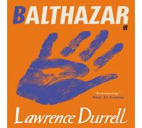 Lawrence Durrell Balthazar : Introduced by Alaa Al Aswany Paperback Book Lawrence Durrell Multicolor