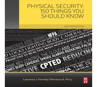 Lawrence Fennelly Physical Security: 150 Things You Should Know Paperback Book Lawrence Fennelly Multicolor