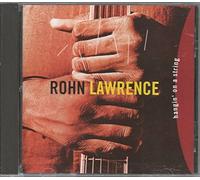 Lawrence, Rohn - Hangin' on a String