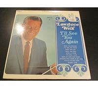 Lawrence Welk And His Orchestra - I'll See You Again [Vinyl LP]
