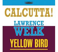 Lawrence Welk - Calcutta! / Yellow Bird