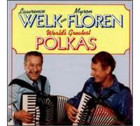Lawrence Welk Floren,Myron - World's Greatest Polkas
