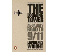 Lawrence Wright - Looming Tower Al Qaeda's Road to 9/11 - Paperb - M245z