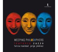 Lawrence Zazzo; Tercia Realidad; Jorge Jimenez; - Weeping Philosophers - Arias by Carissimi, Durante