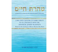 טהרת חיים: Laws and Customs of Family Purity in Accordance with the Sephardic Jewish Tradition (Sephardic Halacha)