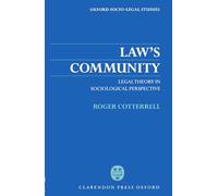 Law's Community: Legal Theory in Sociological Perspective (Oxford Socio-Legal Studies)