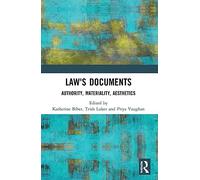 Law's Documents: Authority, Materiality, Aesthetics