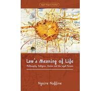 Law's Meaning of Life: Philosophy, Religion, Darwin and the Legal Person (Legal Theory Today)