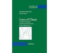 Laws of Chaos: Invariant Measures and Dynamical Systems in One Dimension (Probability and Its Applications)