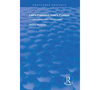 Law's Premises, Law's Promise: Jurisprudence After Wittgenstein (Routledge Revivals)