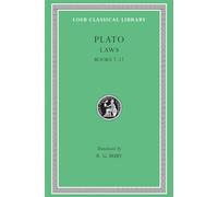 Laws, Volume II: Books 7-12 (Loeb Classical Library 192)