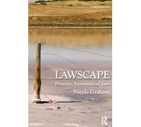 Lawscape: Property, Environment, Law