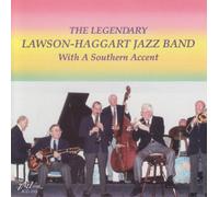 Lawson-Haggart Jazz Band - With A Southern Accent [European Import]