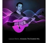 LAWSON ROLLINS - Airwaves: The Greatest Hits