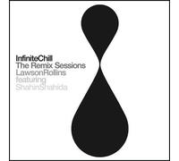 LAWSON ROLLINS - Infinite Chill (Remix Sessions)