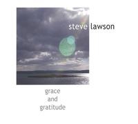 Lawson, Steve - Grace & Gratitude