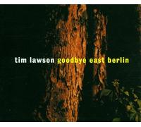 Lawson,Tim - Goodbye East Berlin