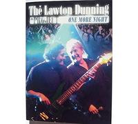 Lawton Dunning Project: One More Night [DVD]