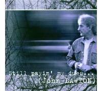 Lawton, John - Still Payin' My Dues to the Blues