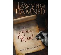 Lawyer for the Damned - Fear Knot