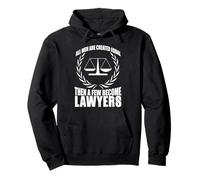 Lawyer Humor Equal Men Become Lawyers Quote Pullover Hoodie