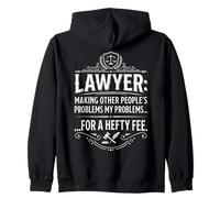 Lawyer Making Other People's Problems My Problems Typography Zip Hoodie
