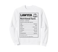 Lawyer Nutritional Facts Funny Attorney Law Student Sweatshirt