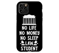 Lawyer Student Lawyer No Life No Sleep Justice Hall Law Case for iPhone 11 Pro