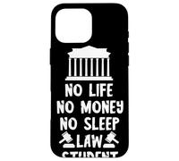 Lawyer Student Lawyer No Life No Sleep Justice Hall Law Case for iPhone 16 Pro Max